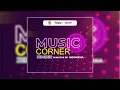 Lagu MUSIC CORNER 2025