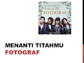 Download Lagu Menanti Titahmu - Fotograf