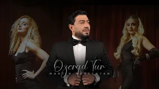 Martin Mkrtchyan - Dzerqd Tur