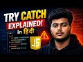 Try Catch Error Handling in JavaScript Complete Tutorial in Hindi