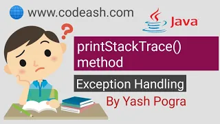 printStackTrace method in java printStackTrace in java example Exception handling in Java