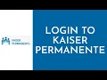 How To Login Kaiser Permanente Account 2023 Kaiser Permanente Sign In Full Tutorial