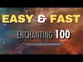 Skyrim How To Level Up ENCHANTING To 100 FAST