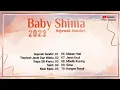 Full Album Baby Shima Sejenak Sendiri 2023