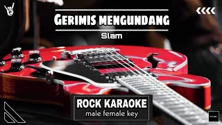 gerimis mengundang slam karaoke versi rock nada pria wanita lirik cover rock karaoke