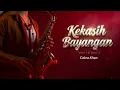 Lagu Cakra Khan “Kekasih Bayangan” | Versi Smooth Jazz, Warm Rhodes Piano