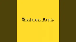 disclaimer remix 