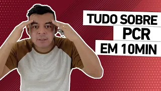 RESUMÃO sobre PCR em 10min.