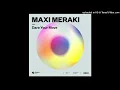 Maxi Meraki - Dare Your Move (Extended Mix)