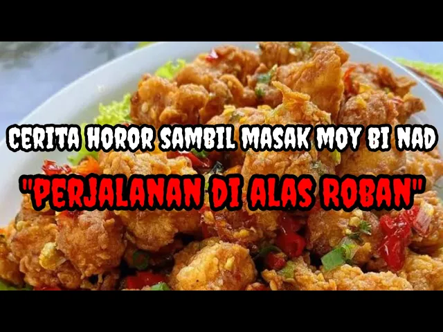 Download MP3 Cerita Horor Misteri Sambil Masak Moy Bi Nad | Perjalanan di Alas Roban #ceritahoror #moybinad