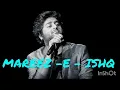 Lagu MAREEZ -E - ISHQ HOON MAIN FULL SONG l ARIJIT SINGH 