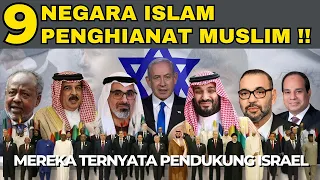Download 9 NEGARA ISLAM PENGHIANAT MUSLIM ! MELINDUNGI ISRAEL DARI HUKUM INTERNASIONAL MP3