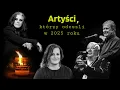 Lagu Ludzie (nie tylko) muzyki, którzy odeszli w 2025 roku.