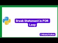 How to use Break Statement in Python FOR Loop