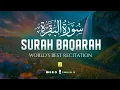 Surah AL BAQARAH Full (سورة البقره) ULTIMATE HEART TOUCHING RELAXING RECITATION | Zikrullah TV