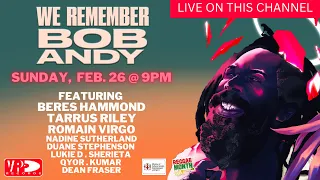 We Remember Bob Andy Live A Musical Tribute Reggae Month 2023 Finale 