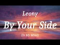 Leony - By Your Side (In My Mind), (lyrics)