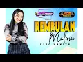 Download Lagu REMBULAN MALAM // NING HANIYA // ACS PRO AUDIO