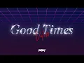 Download Lagu Good Times - VOL01