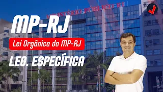 LEGISLAÇÃO ESPECÍFICA MP-RJ | PROF. LEONARDO FAVARIN
