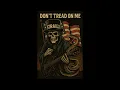 Don t Tread on me