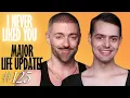 Major Life Updates - Matteo Lane Nick Smith