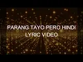 PARANG TAYO PERO HINDI (LYRIC VIDEO)