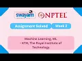 Machine Learning ML Week 2 NPTEL ANSWERS 2026