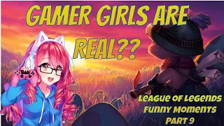 I HAVE A LEAGUE OF LEGENDS GF | League of Legends Funny Moments Part 9