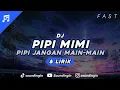 Download Lagu DJ Pipi Mimi (pipi jangan main-main) Breakfunk \u0026 Lirik