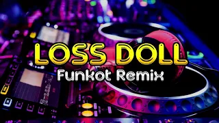 Download LOSS DOL - funkot remix by DJ AYCHA MP3