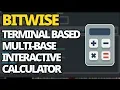Bitwise Multi-Base Interactive Calculator For Your Terminal