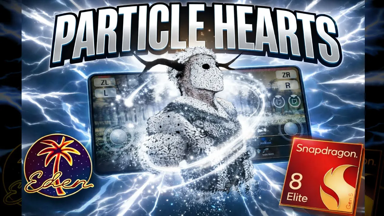 Particle Hearts | Eden Emulator | Snapdragon 8 Elite Gen 5