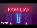 Download Lagu Liam Payne, J Balvin - Familiar (Lyric Video)