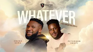 ebuka songs ft peterson okopi whatever to your glory
