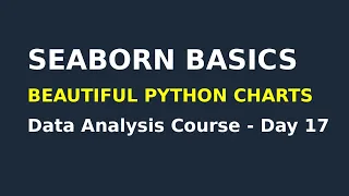 Seaborn Basics for Data Visualization Python Tutorial Day 17