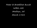 Peter B Breakfast Bunch WIBA AM Madison WI March 1983