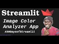 Build an Image Color Analyzer App with Streamlit and Python 30DaysofStreamlit
