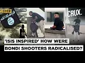 Explained: Bondi Beach Shooters Spent Month In 'ISIS Training Hotspot' | Naveed Akram | Sydney | 4K