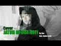 Download Lagu Jatuh di Dua Hati - Noe (Cover) - Official Music Video with Cam Smartphone