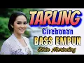 Download Lagu TARLING CIREBONAN DERMAYU _ LAGU TARLING 1 JAM FULL_ BASS EMPUK _ BIKIN MERINDING DENGARNYA
