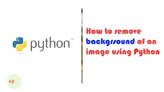 Python how to remove background of an image using python