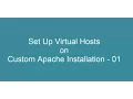 Set Up Virtual Hosts on Custom Apache Installation - 01