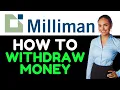 How To Wit raw Money From Milliman Benefits How Do I Cash Out Money From Milliman Benefits