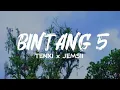 Lagu Tenxi \u0026 Jemsii - Bintang 5 (Official Music Video Lyric)
