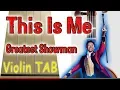This Is Me - The Greatest Showman - Thx for 1000 Subs - Violin - Play Along Tab Tutorial