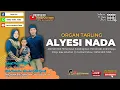 🔴 📡 LIVE STREAMING ❗ ORGAN TARLING ALYESI NADA ❗SELASA, 17 JUNI 2025 ❗ SUKAHAJI - PATROL #Malam