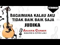Download Lagu Judika  - Bagaimana Kalau Aku Tidak Baik Baik Saja (Karaoke Akustik)