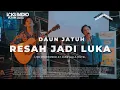 Download Lagu Daun Jatuh - Resah Jadi Luka | Live at Voks Music Room