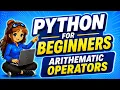 ARITHMETIC OPERATORS PYTHON FOR BEGINNERS 2024 Learn Python Anaconda